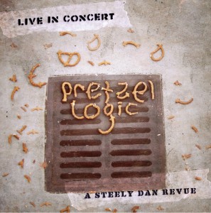 Pretzel Logic: Live In Concert (CD)